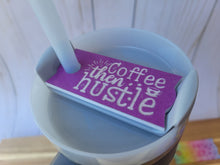 Load image into Gallery viewer, Coffee Then Hustle Stanley Tumbler Straw Cup Topper Pink and White