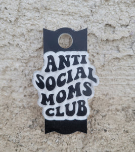 Anti-social Moms Club Stanley Tumbler Straw Cup Topper Black