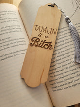 Load image into Gallery viewer, Tamlin is a Bitch Wood Bookmark