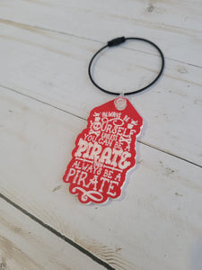 Always Be A Pirate tumbler tag - water bottle tag - bag tag