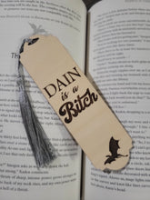 Load image into Gallery viewer, Dain Aetos is a Bitch Wood Bookmark