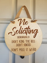 Load image into Gallery viewer, Funny No Soliciting Sign