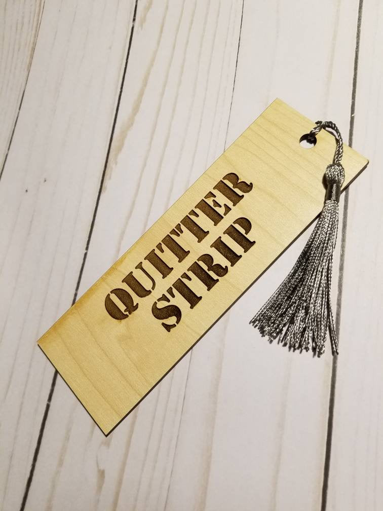 Quitter Strip Wood Bookmark